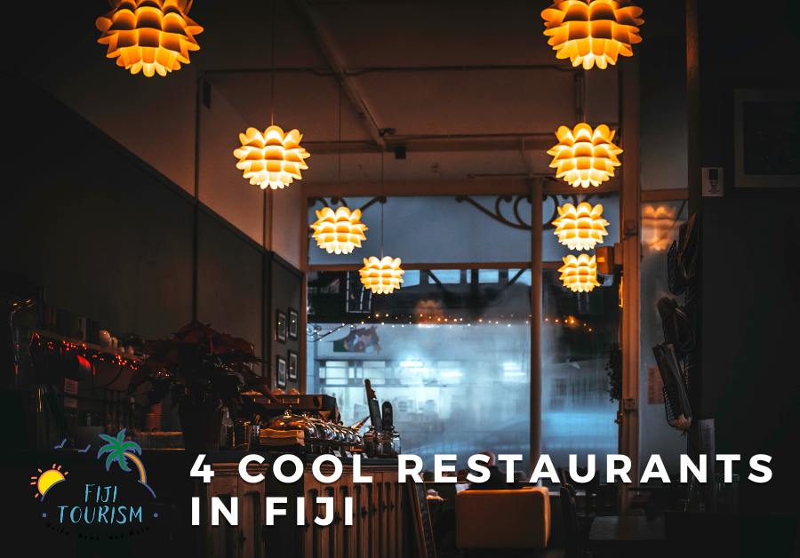 4 Cool Restaurants in Fiji You Should Check Out!